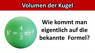 Kugelvolumen Herleitung der Formel