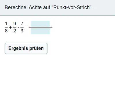 Brüche - Verbindung der Grundrechenarten